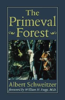 Pădurea primordială - The Primeval Forest