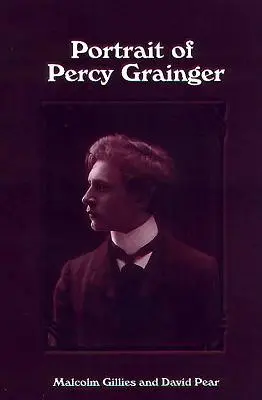 Portret al lui Percy Grainger - Portrait of Percy Grainger