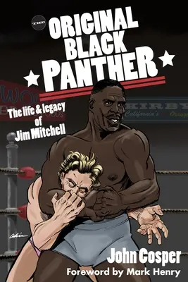 Pantera neagră originală: Viața și moștenirea lui Jim Mitchell - The Original Black Panther: The Life & Legacy of Jim Mitchell