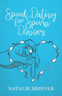 Speed Dating pentru donatorii de spermă - Speed Dating for Sperm Donors