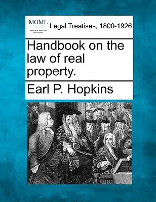 Manual de drept al proprietății imobiliare. - Handbook on the law of real property.