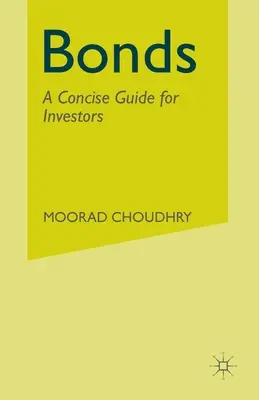Obligațiuni: Un ghid concis pentru investitori - Bonds: A Concise Guide for Investors
