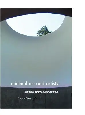 Arta minimală și artiștii din anii 1960 și după - Minimal Art and Artists in the 1960s and After