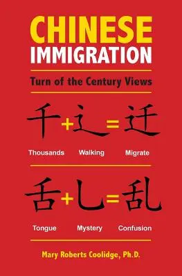 Imigrația chineză: Priviri de la începutul secolului - Chinese Immigration: Turn of the Century Views