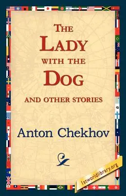 Doamna cu câinele și alte povestiri - The Lady with the Dog and Other Stories