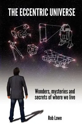 Universul excentric - The Eccentric Universe