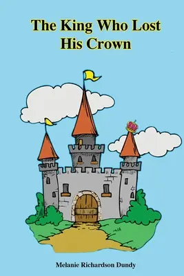 Regele care și-a pierdut coroana - The King Who Lost His Crown