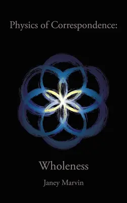 Fizica integrării prin corespondență - Physics of Correspondence Wholeness