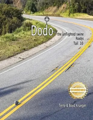 Dodo, porcul fără zbor: Roadys Tail 10 - Dodo the unflighted swine: Roadys Tail 10