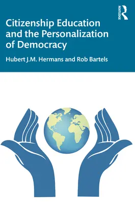 Educația pentru cetățenie și personalizarea democrației - Citizenship Education and the Personalization of Democracy