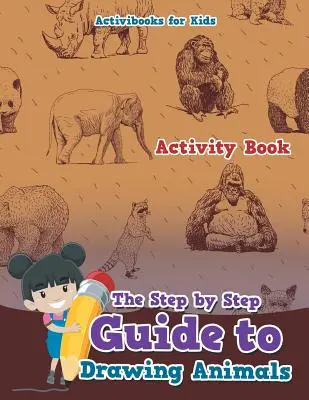 Ghidul pas cu pas pentru desenarea animalelor - The Step by Step Guide to Drawing Animals
