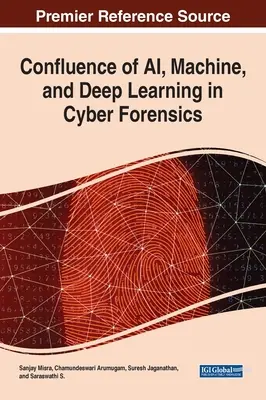 Confluența AI, Machine și Deep Learning în criminalistica cibernetică - Confluence of AI, Machine, and Deep Learning in Cyber Forensics