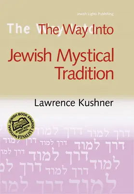 Calea către tradiția mistică iudaică - The Way Into Jewish Mystical Tradition