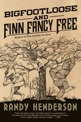 Bigfootloose și Finn Fancy Free - Bigfootloose and Finn Fancy Free