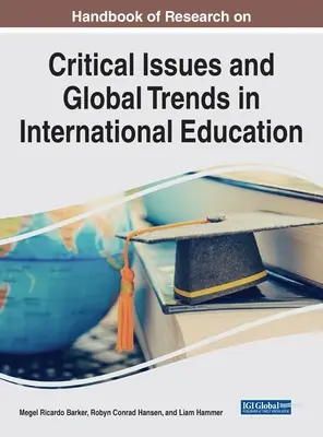 Manual de cercetare privind problemele critice și tendințele globale în educația internațională - Handbook of Research on Critical Issues and Global Trends in International Education