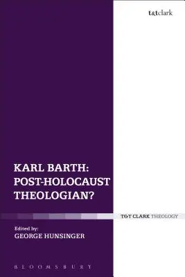 Karl Barth: Teolog post-holocaust? - Karl Barth: Post-Holocaust Theologian?