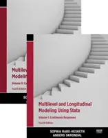 Modelarea pe mai multe niveluri și longitudinală cu ajutorul Stata, volumele I și II (Rabe-Hesketh Sophia (Universitatea Berkeley din California, SUA)) - Multilevel and Longitudinal Modeling Using Stata, Volumes I and II (Rabe-Hesketh Sophia (University of California Berkeley USA))