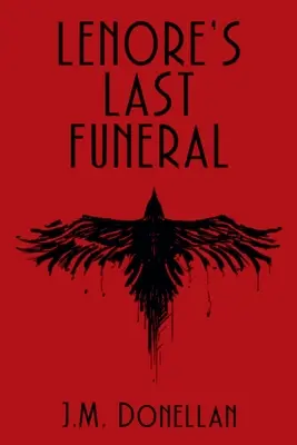 Ultima înmormântare a lui Lenore: Un mister Lenore Lyn - Lenore's Last Funeral: A Lenore LynMystery