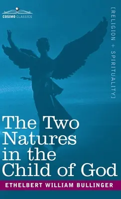 Două naturi în copilul lui Dumnezeu - Two Natures in the Child of God