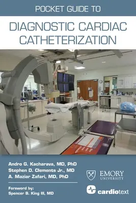 Ghid de buzunar pentru diagnosticarea cateterizării cardiace - Pocket Guide to Diagnostic Cardiac Catheterization