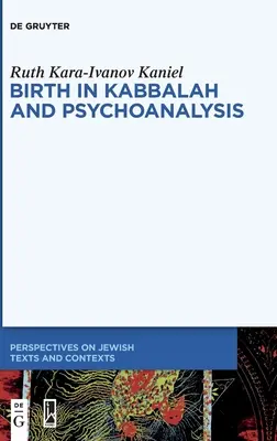 Nașterea în Kabbalah și psihanaliză - Birth in Kabbalah and Psychoanalysis