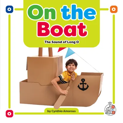On the Boat: Sunetul lui O lung - On the Boat: The Sound of Long O