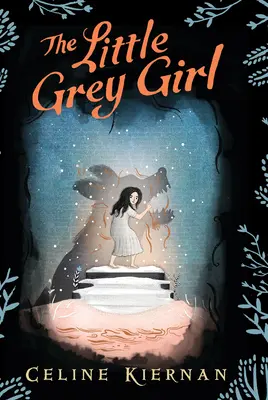 Fetița gri (Trilogia magiei sălbatice, Cartea a doua) - The Little Grey Girl (the Wild Magic Trilogy, Book Two)