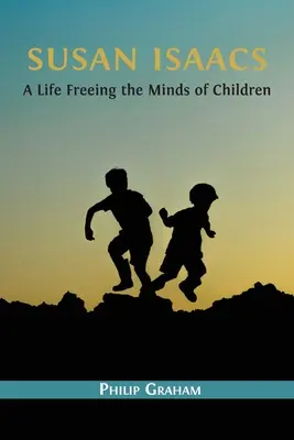 Susan Isaacs: O viață eliberând mințile copiilor - Susan Isaacs: A Life Freeing the Minds of Children