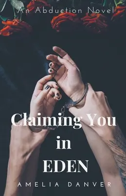 Revendicându-te în Eden - Claiming You in Eden