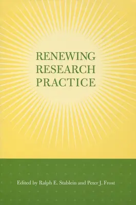 Reînnoirea practicii de cercetare - Renewing Research Practice