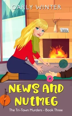 News and Nutmeg: Un mister confortabil al unui oraș mic (Large Print) - News and Nutmeg: A small town cozy mystery (Large Print)