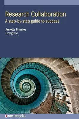 Colaborarea în cercetare: Un ghid pas cu pas pentru succes - Research Collaboration: A step-by-step guide to success