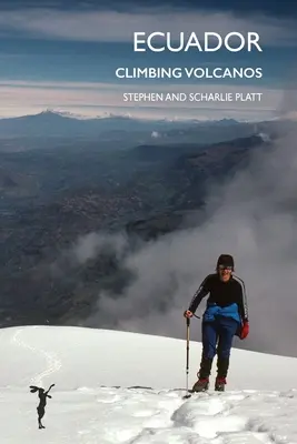 Ecuador: Escaladarea vulcanilor - Ecuador: Climbing Volcanos