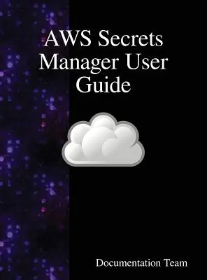 Ghidul utilizatorului AWS Secrets Manager - AWS Secrets Manager User Guide