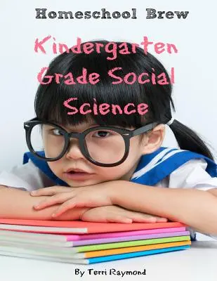 Științe sociale pentru grădiniță: Pentru homeschool sau practică suplimentară - Kindergarten Grade Social Science: For Homeschool or Extra Practice