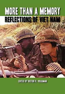 Mai mult decât o amintire: Reflecții din Viet Nam - More Than a Memory: Reflections of Viet Nam