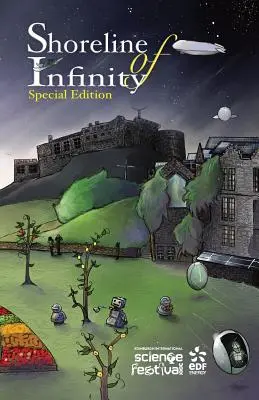 Shoreline of Infinity 111/2 Ediția Festivalului Internațional de Știință de la Edinburgh: Revista Science Fiction - Shoreline of Infinity 111/2 Edinburgh International Science Festival Edition: Science Fiction Magazine