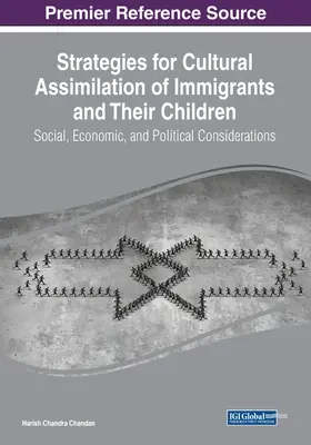 Strategii pentru asimilarea culturală a imigranților și a copiilor acestora: Considerații sociale, economice și politice - Strategies for Cultural Assimilation of Immigrants and Their Children: Social, Economic, and Political Considerations
