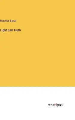 Lumină și adevăr - Light and Truth