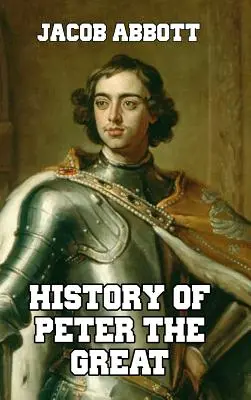 Istoria lui Petru cel Mare - History of Peter the Great