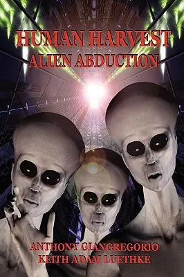 Human Harvest: Răpirea de către extratereștri - Human Harvest: Alien Abduction