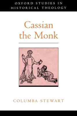 Călugărul Cassian - Cassian the Monk