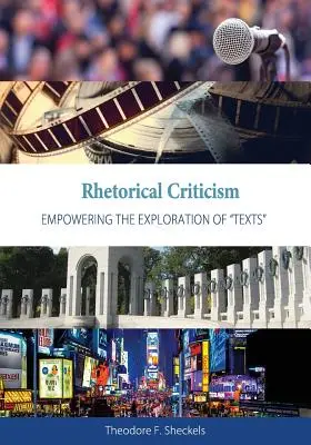 Critica retorică: Consolidarea explorării textelor