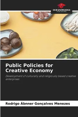 Politici publice pentru economia creativă - Public Policies for Creative Economy