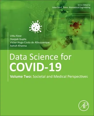 Știința datelor pentru Covid-19: Volumul 2: Perspective societale și medicale - Data Science for Covid-19: Volume 2: Societal and Medical Perspectives