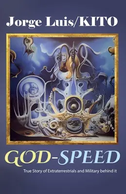 GOD-SPEED, Povestea adevărată a extratereștrilor și a militarilor din spatele ei - GOD-SPEED, True Story of Extraterrestrials and Military behind it