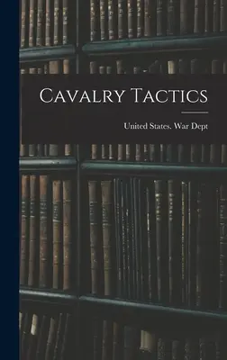 Cavalerie tactică - Cavalry Tactics