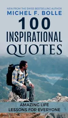 100 de citate inspiraționale - 100 Inspirational Quotes