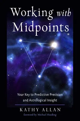 Lucrul cu punctele de mijloc: Cheia ta pentru precizie predictivă și intuiție astrologică - Working with Midpoints: Your Key to Predictive Precision and Astrological Insight