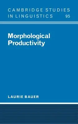 Productivitatea morfologică - Morphological Productivity